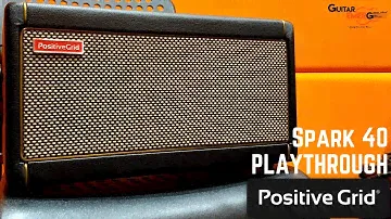 Positive Grid Spark 40 Amp (Part 1) - First Impression & Playthrough